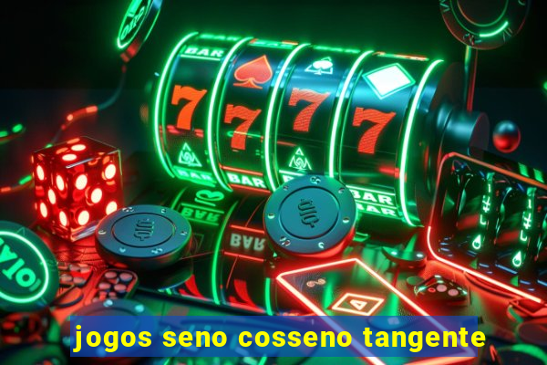 jogos seno cosseno tangente